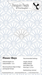 Pattern design for 'Flower Rays' by Trinia Braughton with recommended settings on a white background.