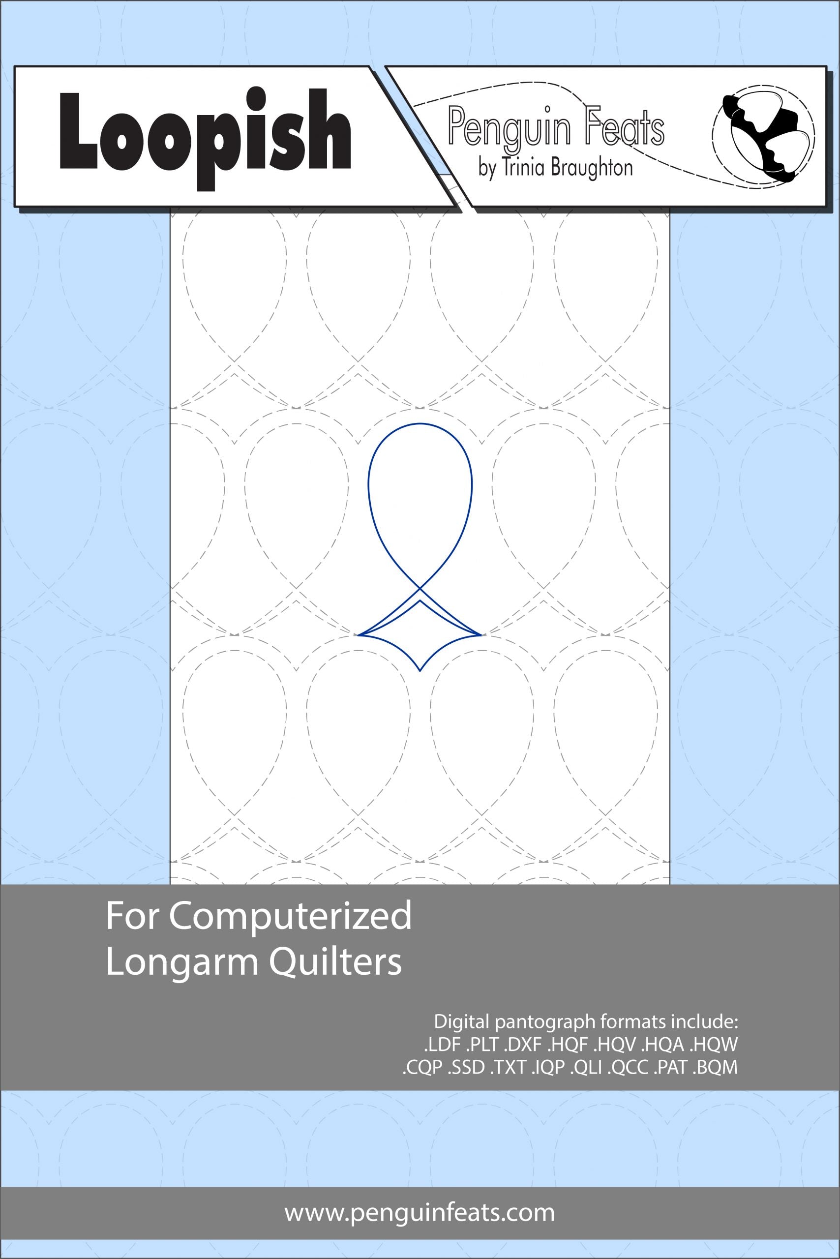 Quilting pattern sheet titled 'Loopish' by Penguin Feats on a light blue background.